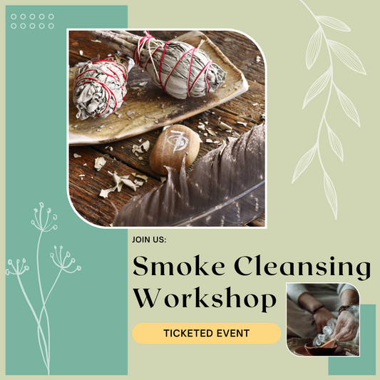 Smoke Cleansing (Smudge) & Incense Workshop