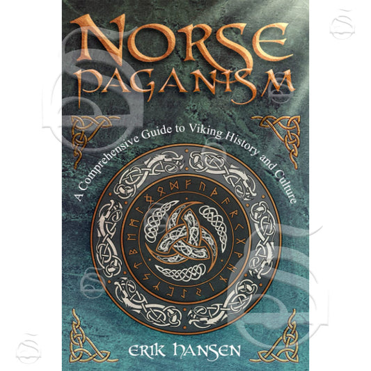 Norse Paganism: A Comprehensive Guide to Viking History and Culture - Gods, Rituals, Runes & Magic, Afterlife, and the Nine Realms of Norse Mythology